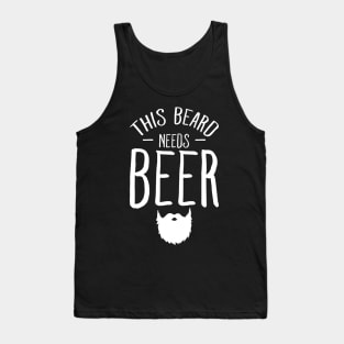 This beard needs beer Tank Top